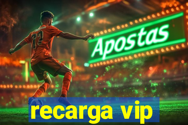 recarga vip